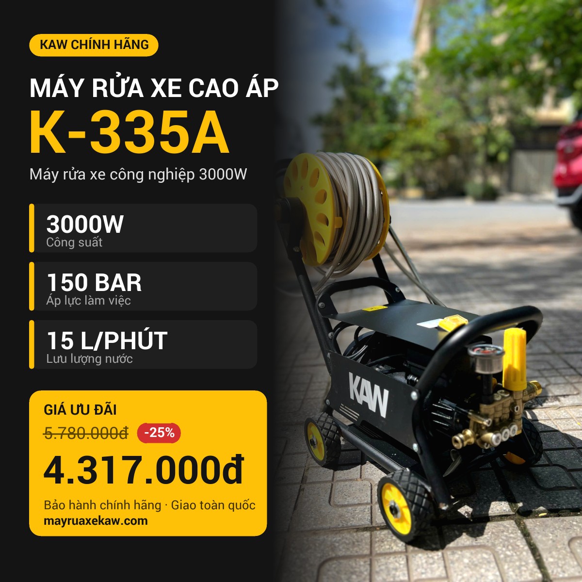 KAW K-335A - công suất 3000W, áp lực 150 bar, lưu lượng 15 L/phút, giá ưu đãi 4.317.000đ.